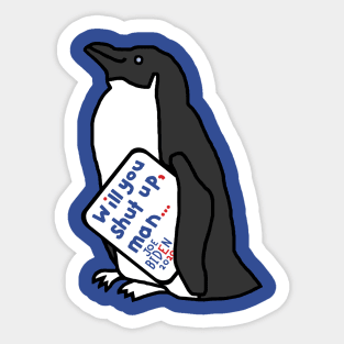 Small Penguin with Joe Biden First Debate Quote Sticker